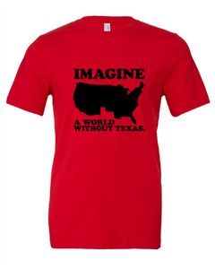 Imagine a World Without Texas