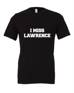 I Miss Lawrence