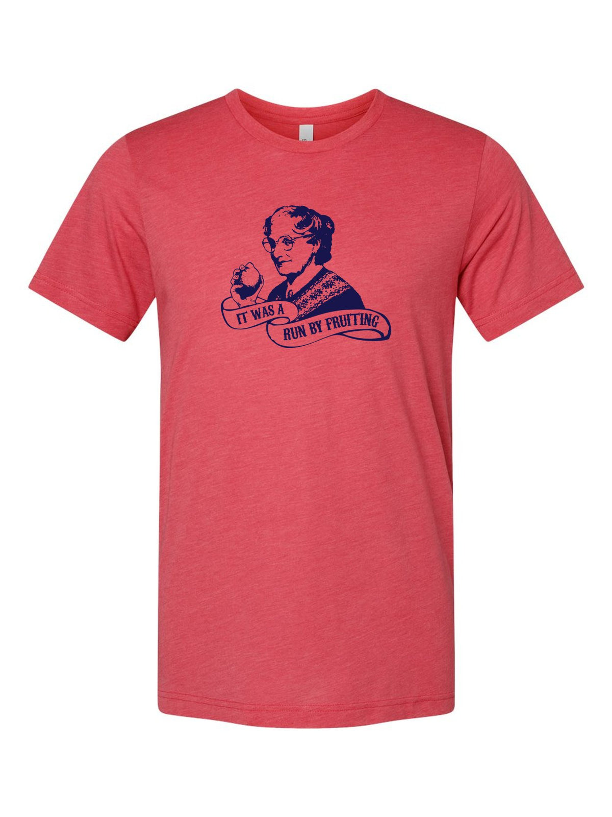 It Was a Drive By Fruiting (Mrs. Doubtfire) on a true red t-shirt