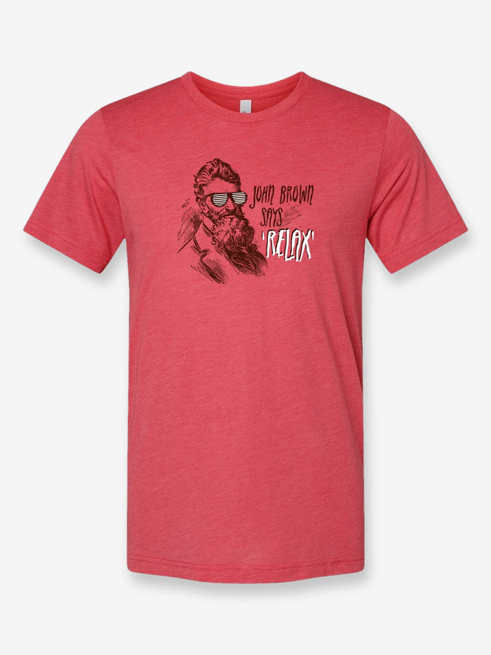 John Brown Says Relax