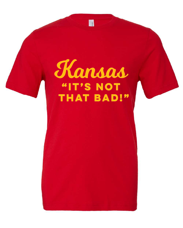 Kansas It's Not That Bad! (Script) design on a red t-shirt