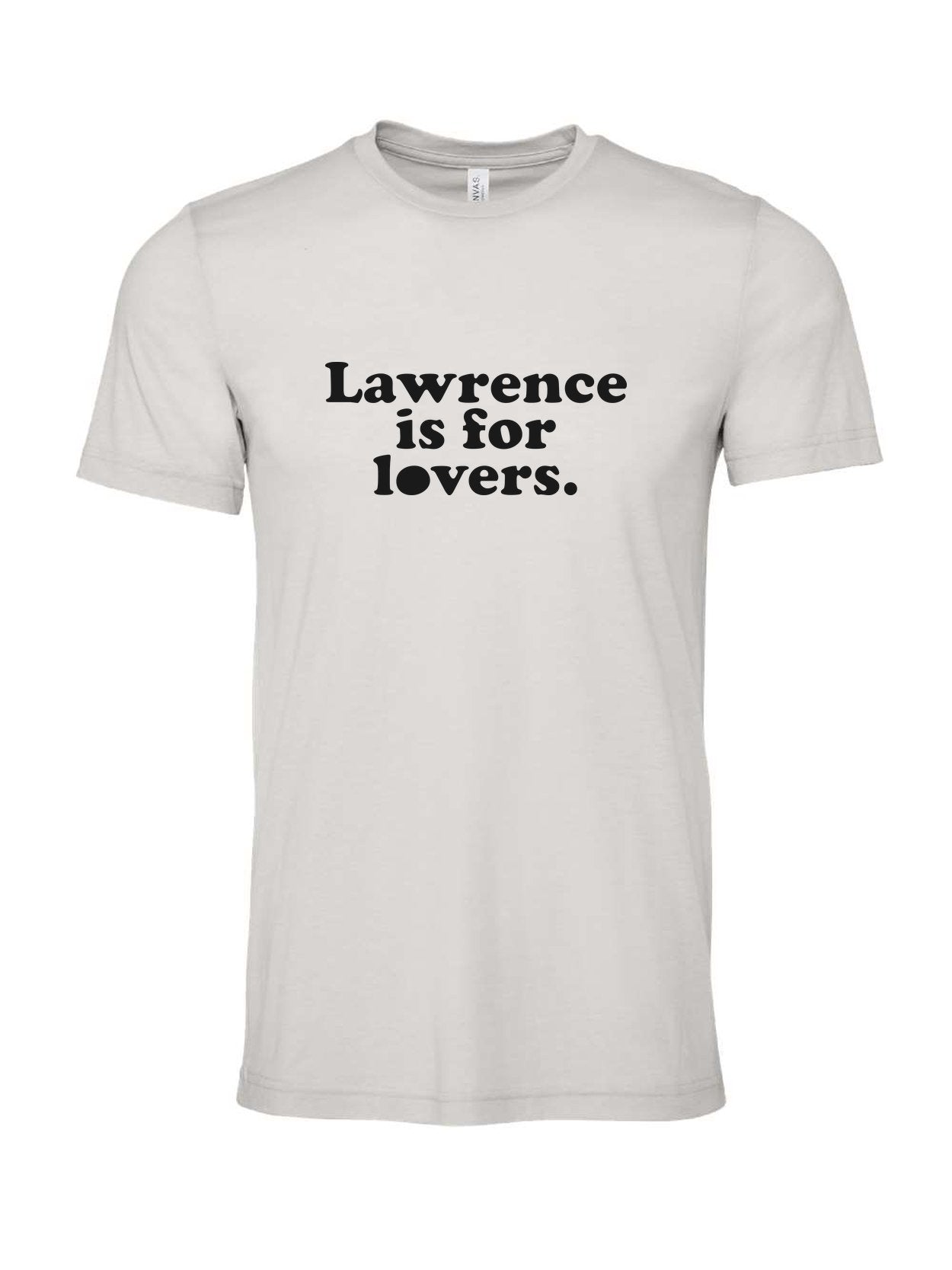 Lawrence is for Lovers on a cement gray t-shirt
