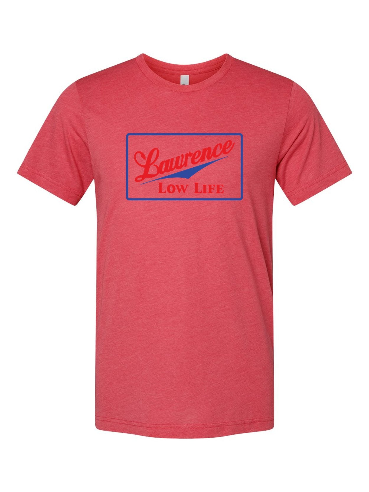 Lawrence Low Life on a true red t-shirt