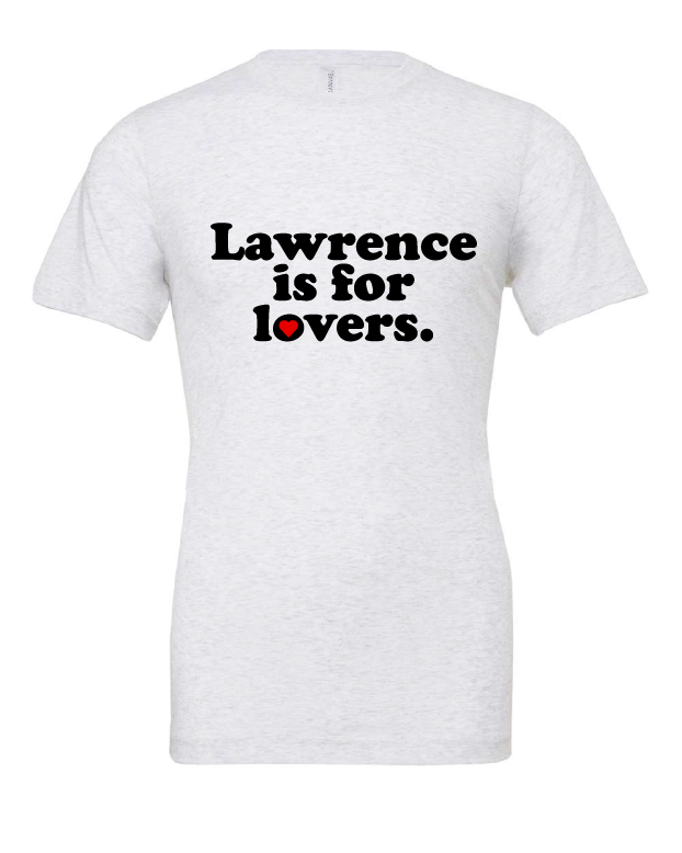 Lawrence is for Lovers design on a white t-shirt