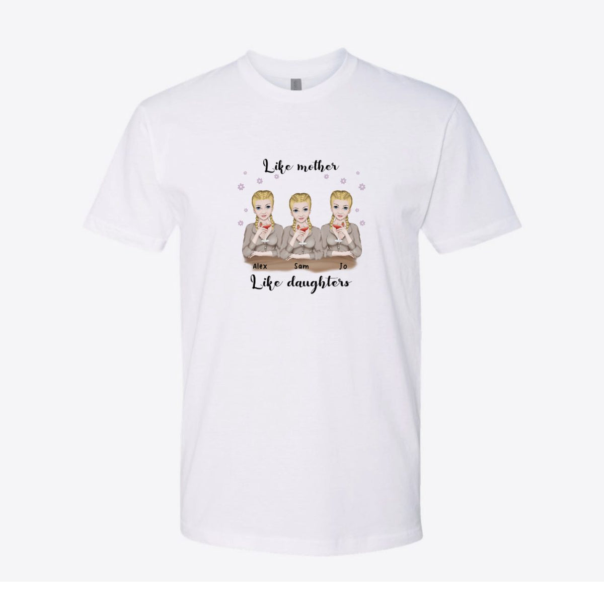 Like Mother Like Daughter Custom Tee
