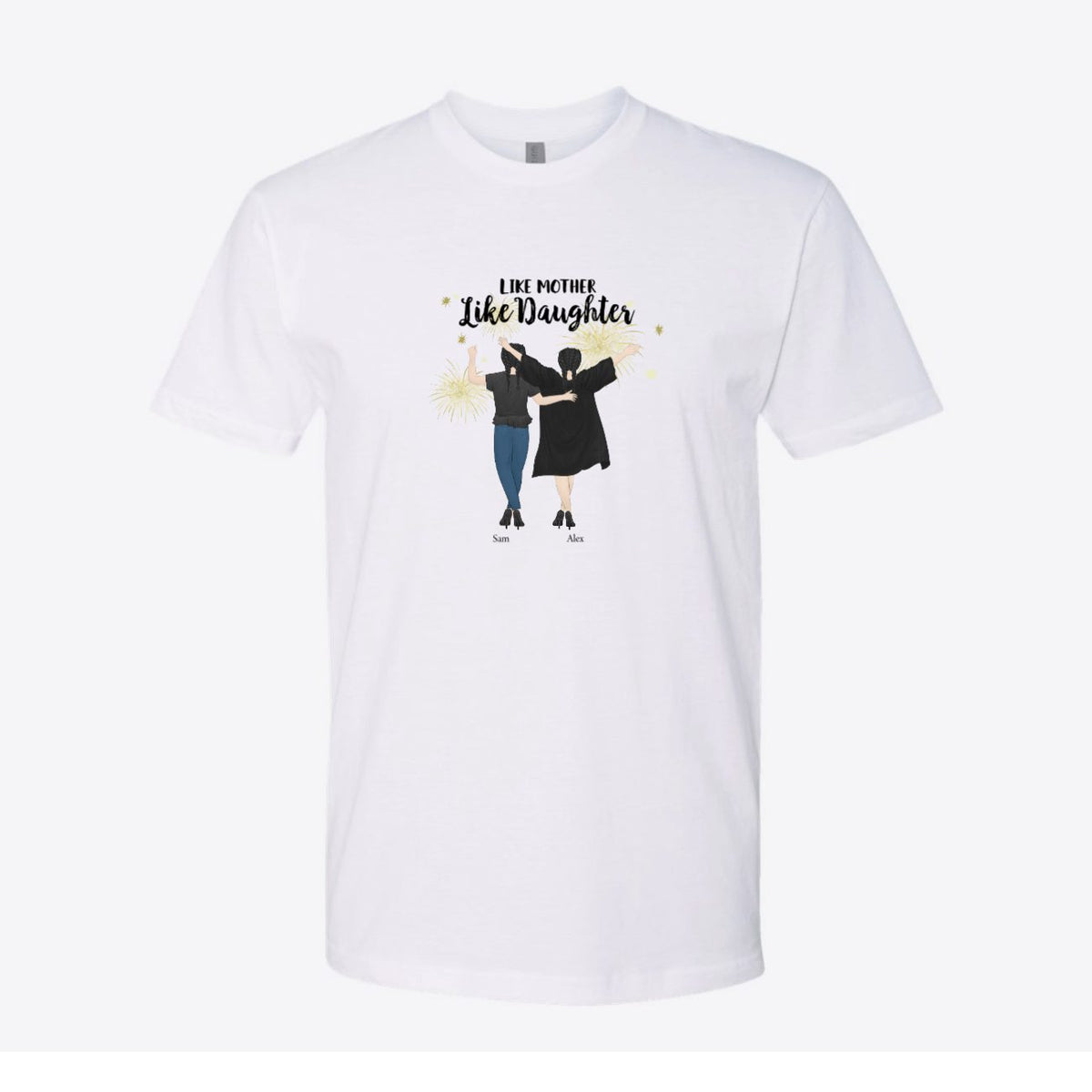 Like Mother Like Daughter Graduation Custom Tee