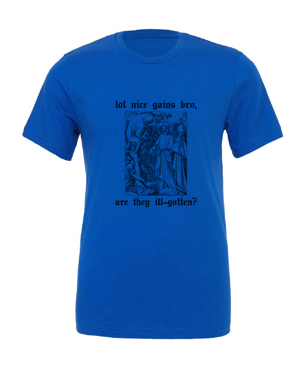 medieval times gains muscles bro midle ages blue tshirt t-shirt 