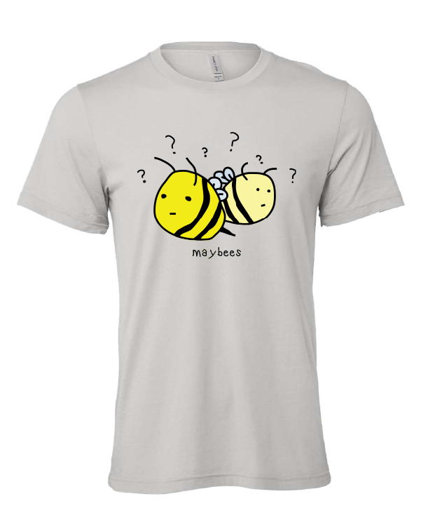 maybe bees pun funny gray tshirt gray t-shirt
