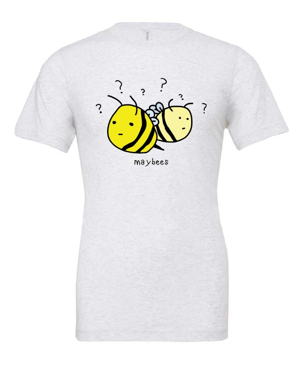 maybe bees pun funny white tshirt white t-shirt