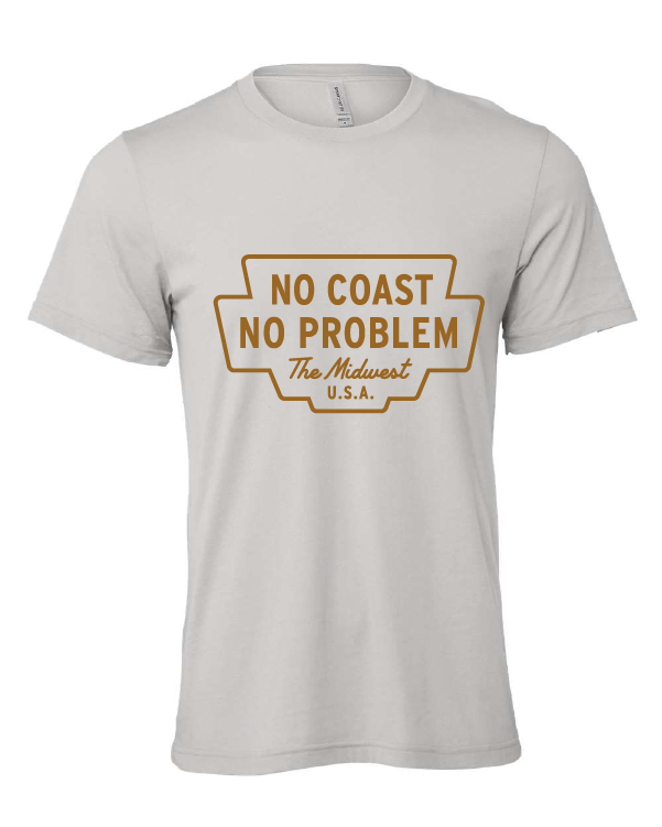 No Coast No Problem