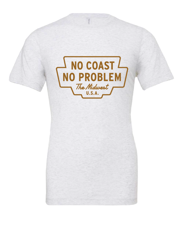 No Coast No Problem