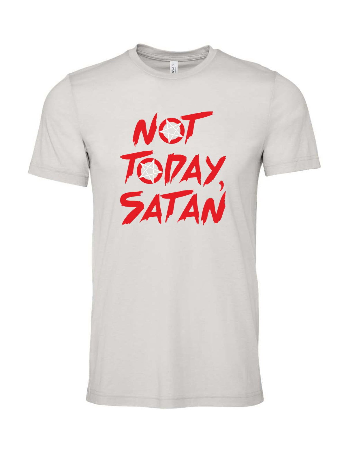 Not Today Satan on a cement gray t-shirt