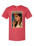 Sarah Connor Watching You Use AI for Everything tee, true red tri-blend