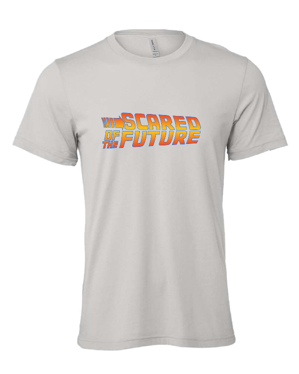 Scared of the Future design on a gray t-shirt