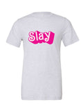 Slay! on a white t-shirt