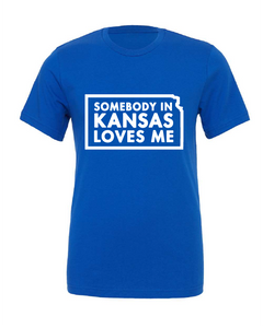 Somebody in Kansas Loves Me