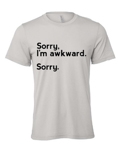 sorry awkward funny introvert gray tshirt t-shirt 