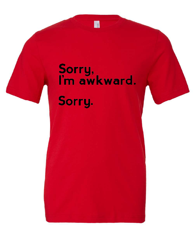 sorry awkward funny introvert red tshirt t-shirt 