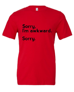sorry awkward funny introvert red tshirt t-shirt 