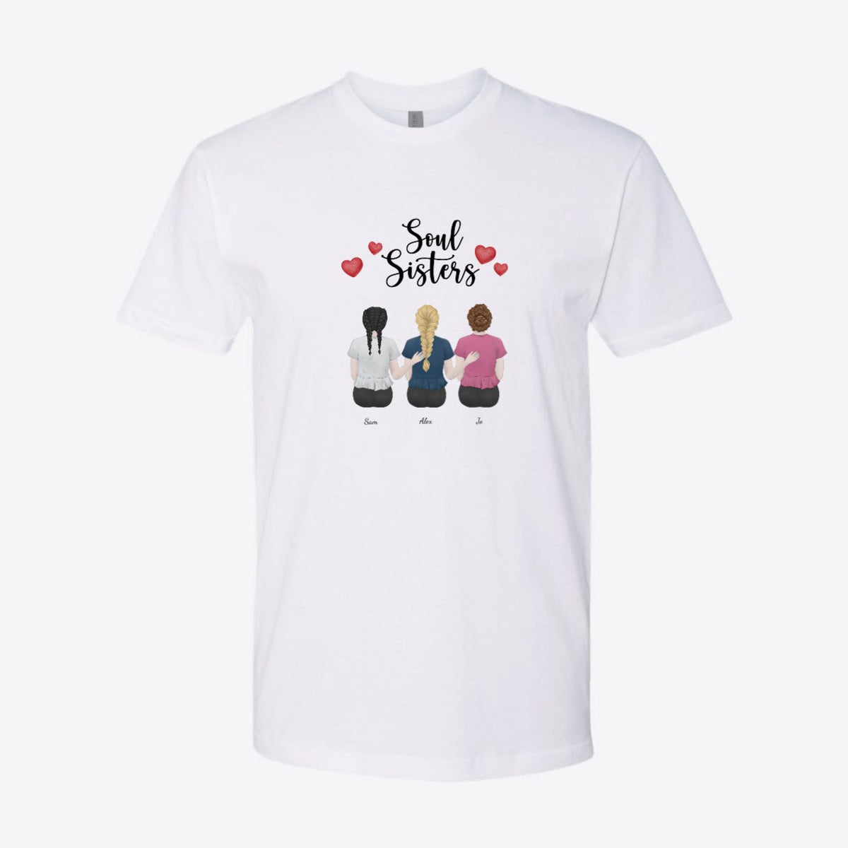 Soul Sisters Friends Custom Tee