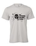 The Strong Silent Type design on a gray t-shirt