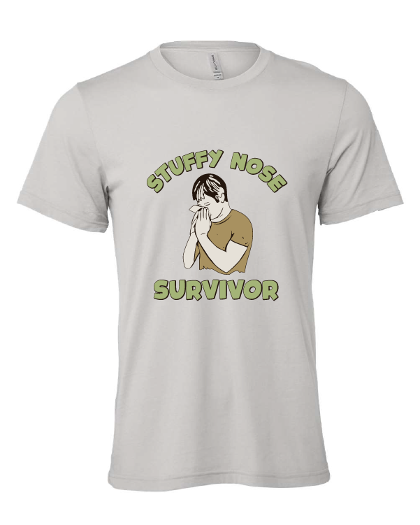 Stuffy Nose Survivor design on a gray t-shirt
