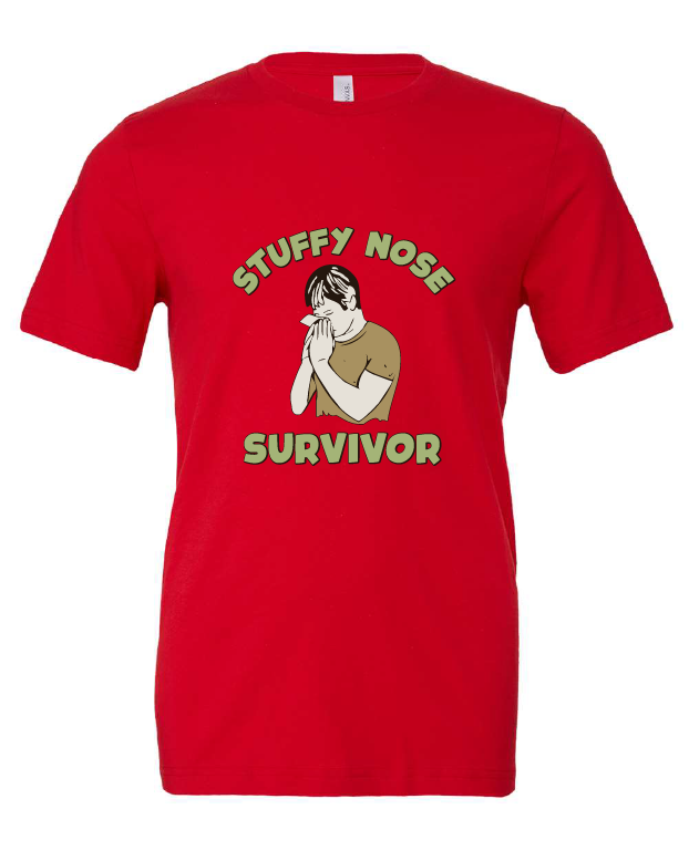 Stuffy Nose Survivor design on a red t-shirt