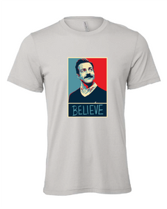 ted lasso believe positivity tv show gray tshirt t-shirt 