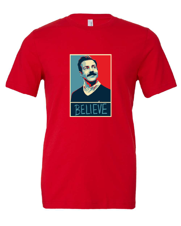 ted lasso believe positivity tv show red tshirt t-shirt 