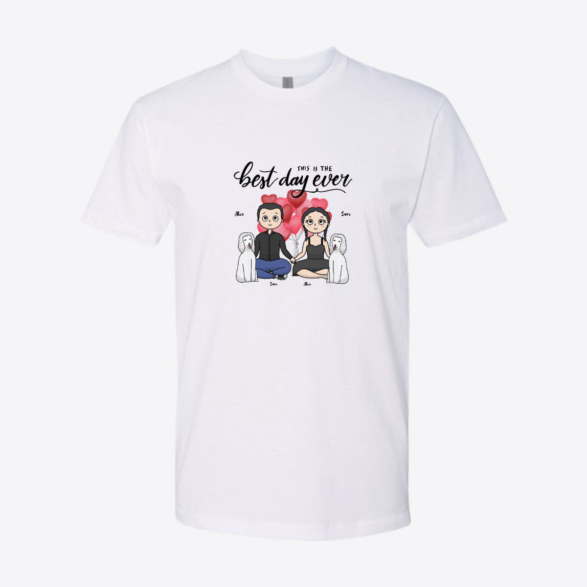 The Best Day Ever Dogs Custom Tee