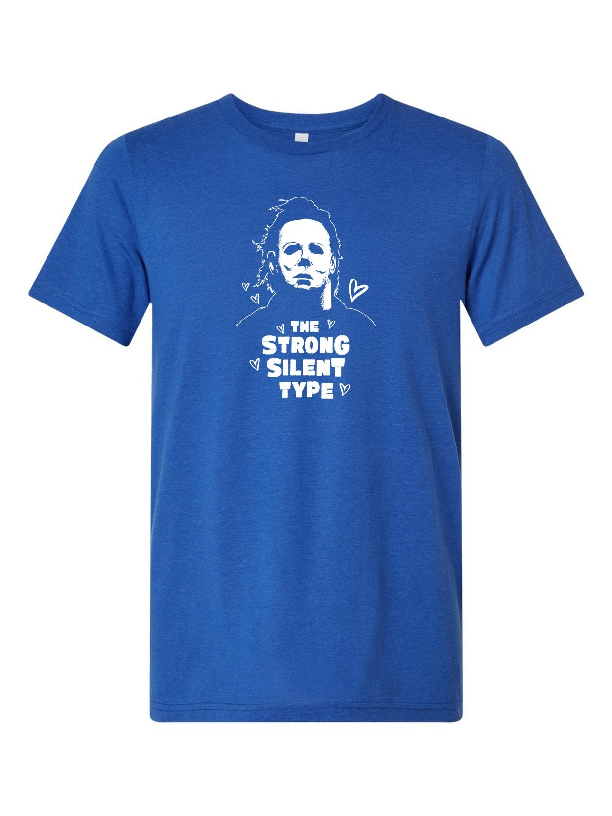 The Strong Silent Type on a royal blue t-shirt