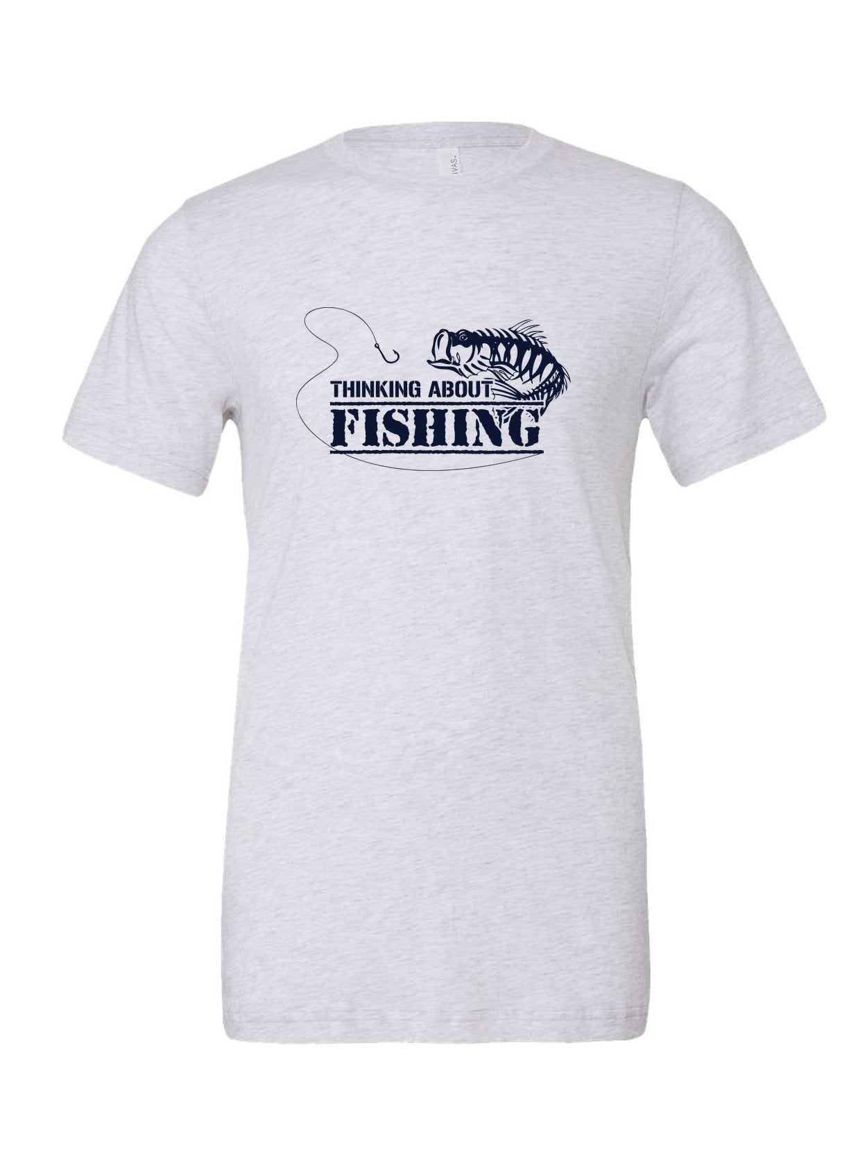 Thinking About Fishing on a white t-shirt