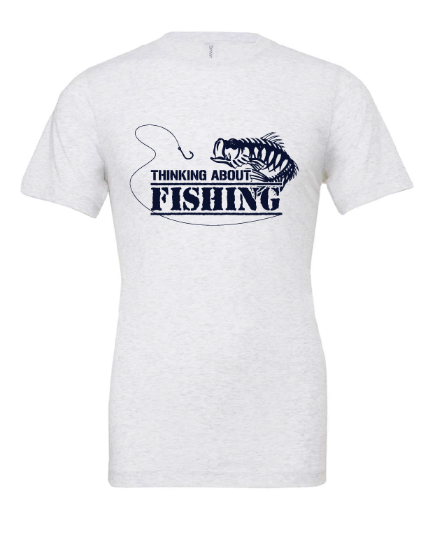Thinking About Fishing design on a white t-shirt
