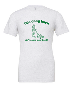 lawn mower dad funny white tshirt t-shirt