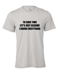 always right saving time funny know it all gray tshirt t-shirt 