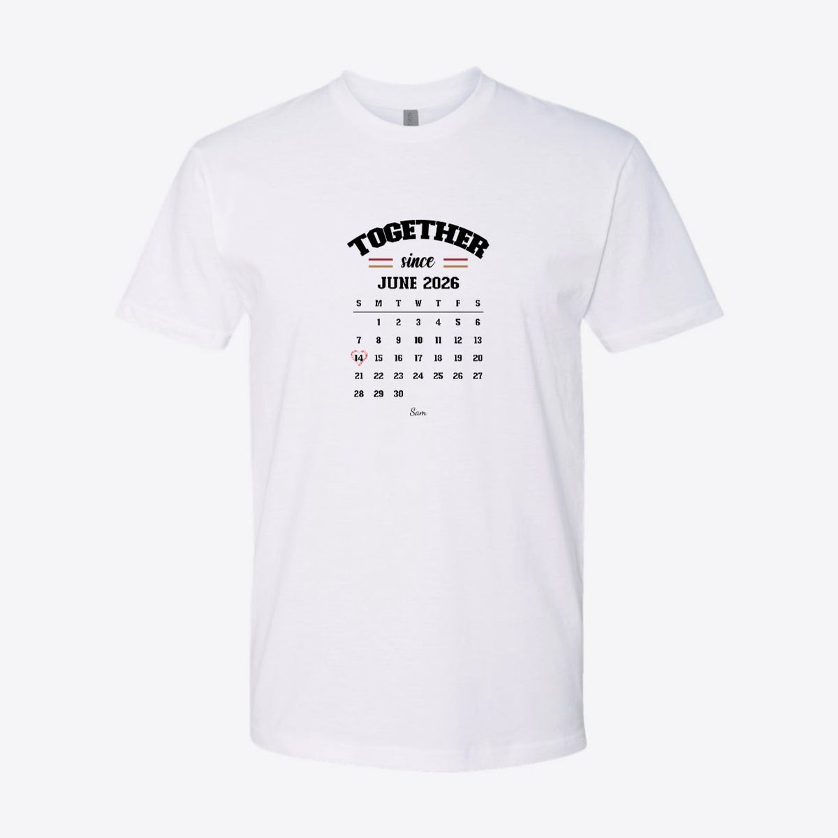 Together Since Calendar Custom Tee