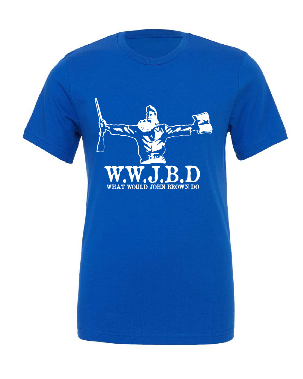 What Would John Brown Do? design on a blue t-shirt