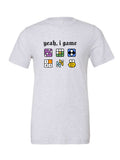 Yeah, I Game on a white t-shirt