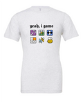 Yeah, I Game design on a white t-shirt