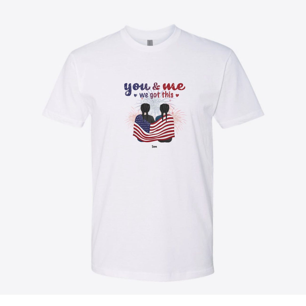 You and Me We Got This Flag Couple Custom Tee