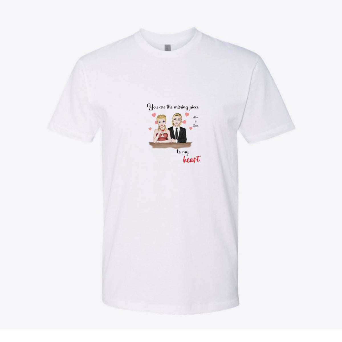 You Are the Missing Piece to My Heart Couple Custom Tee