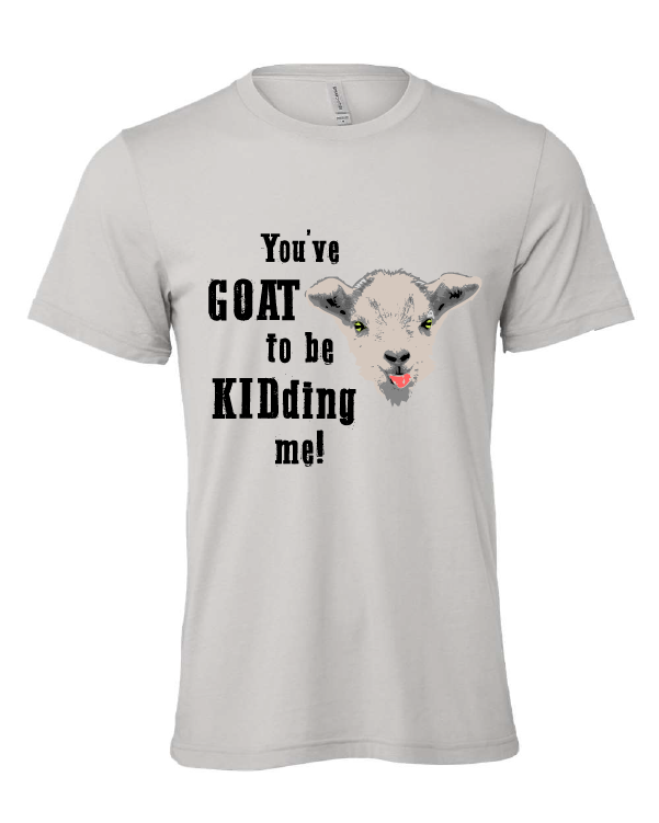 goat kidding kid funny gray tshirt t-shirt 